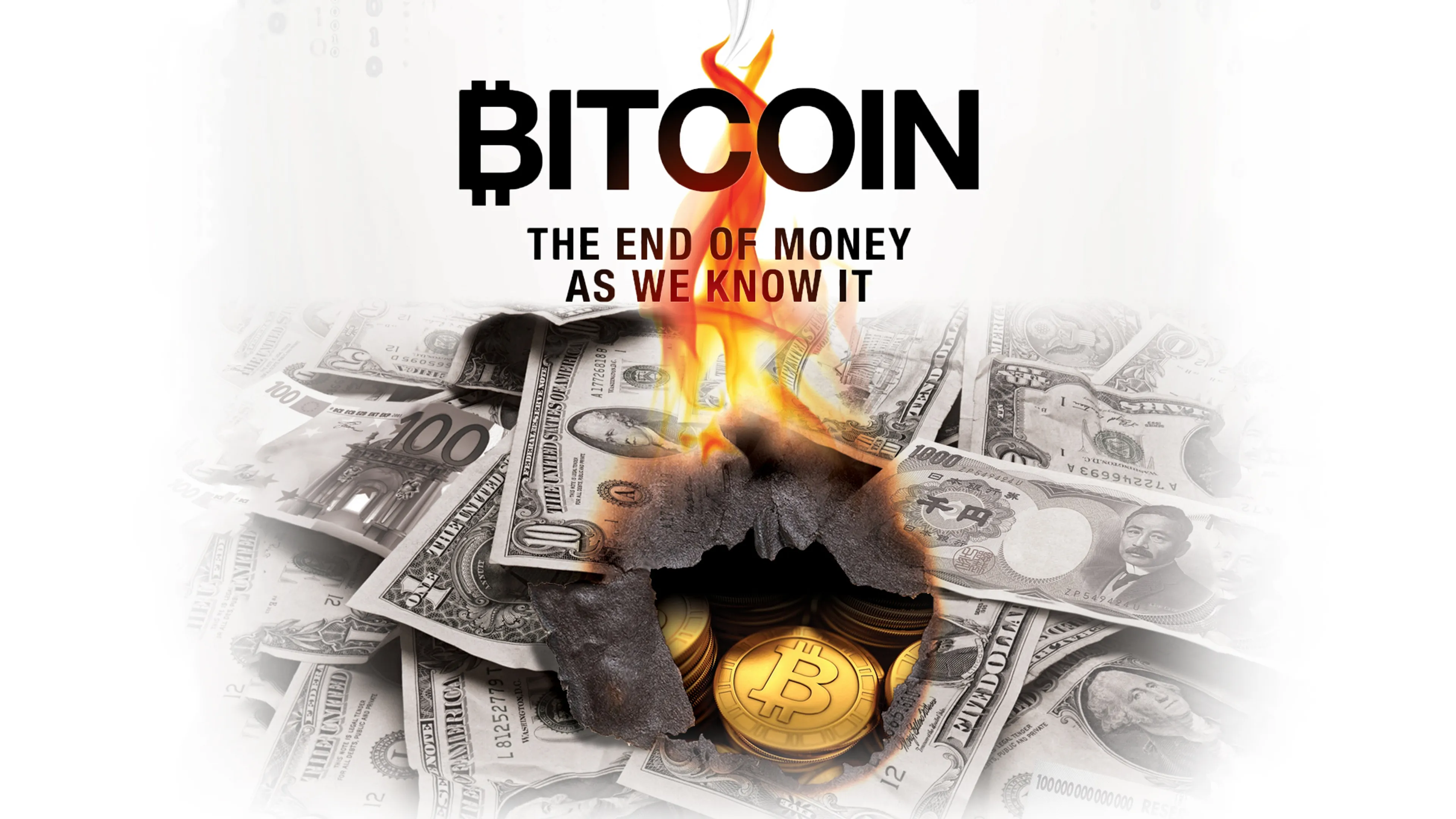 Bitcoin: The End of Money as We Know It poster